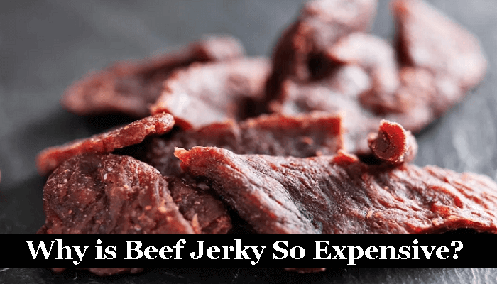 Why is Beef Jerky So Expensive