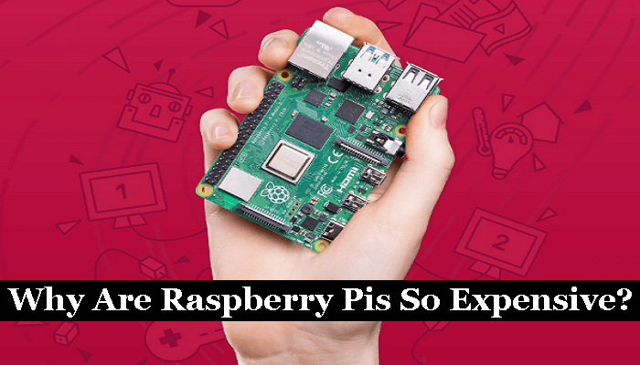why are raspberry pi so expensive