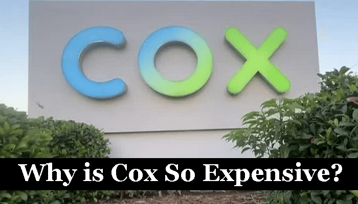 Why is Cox So Expensive