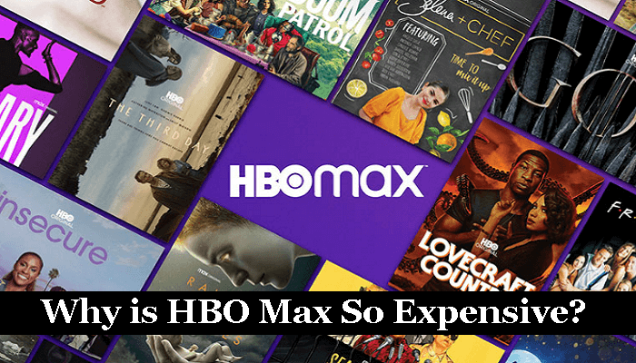 Why is HBO Max So Expensive