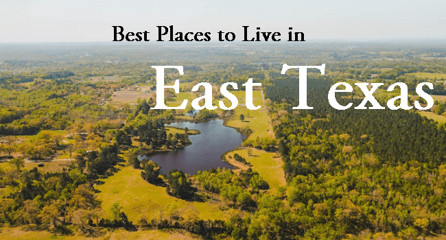 Best Places to Live in East Texas